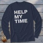 Navy long sleeve shirt with white text reading "HELP MY TIME."
