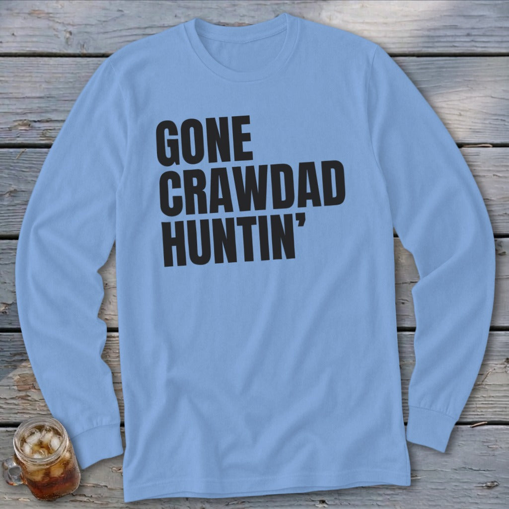 Light blue long sleeve t-shirt with "GONE CRAWDAD HUNTIN'" text in black.