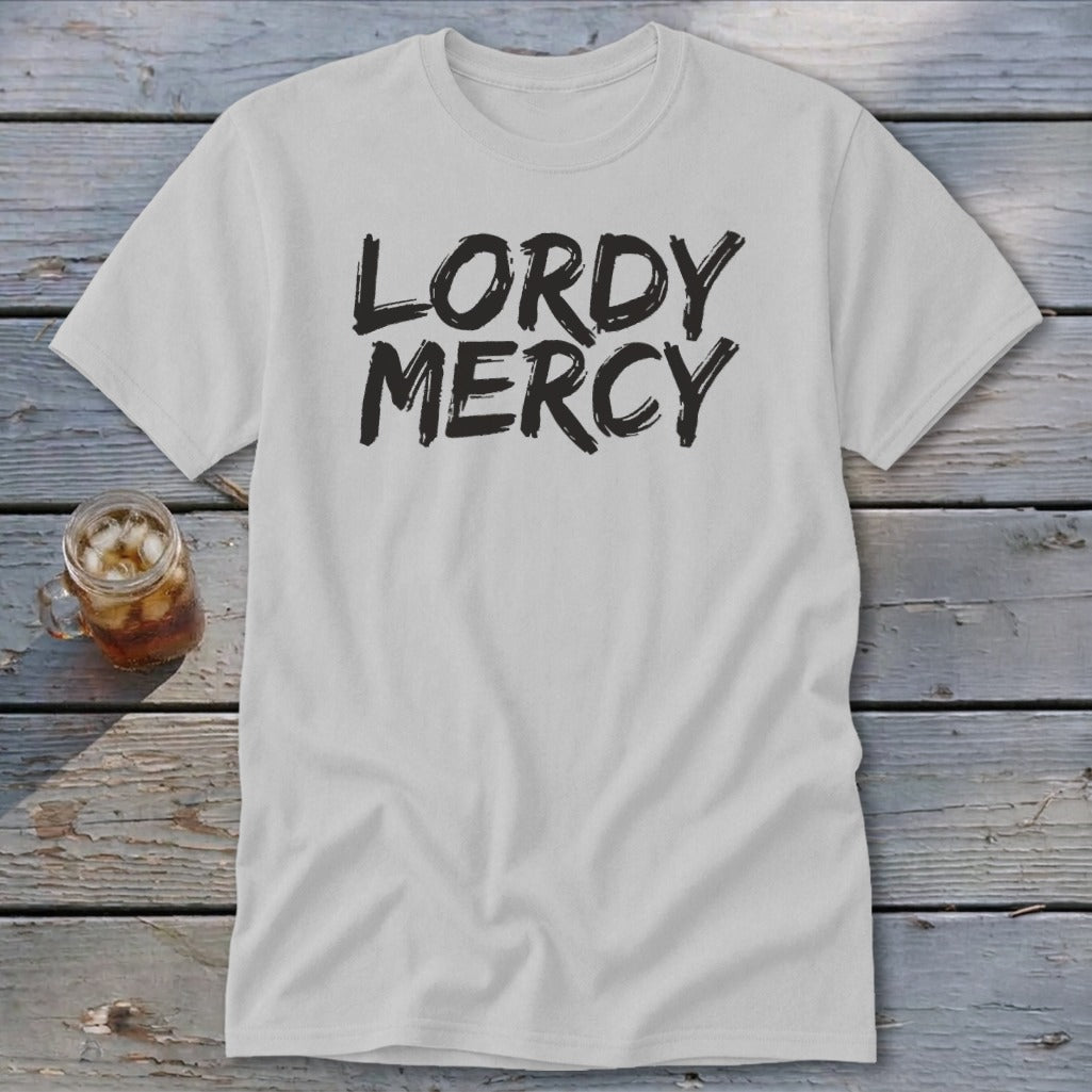 White t-shirt with black distressed text reading "LORDY MERCY"