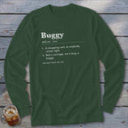Dark green long-sleeved shirt with "Buggy" definition printed in white text.