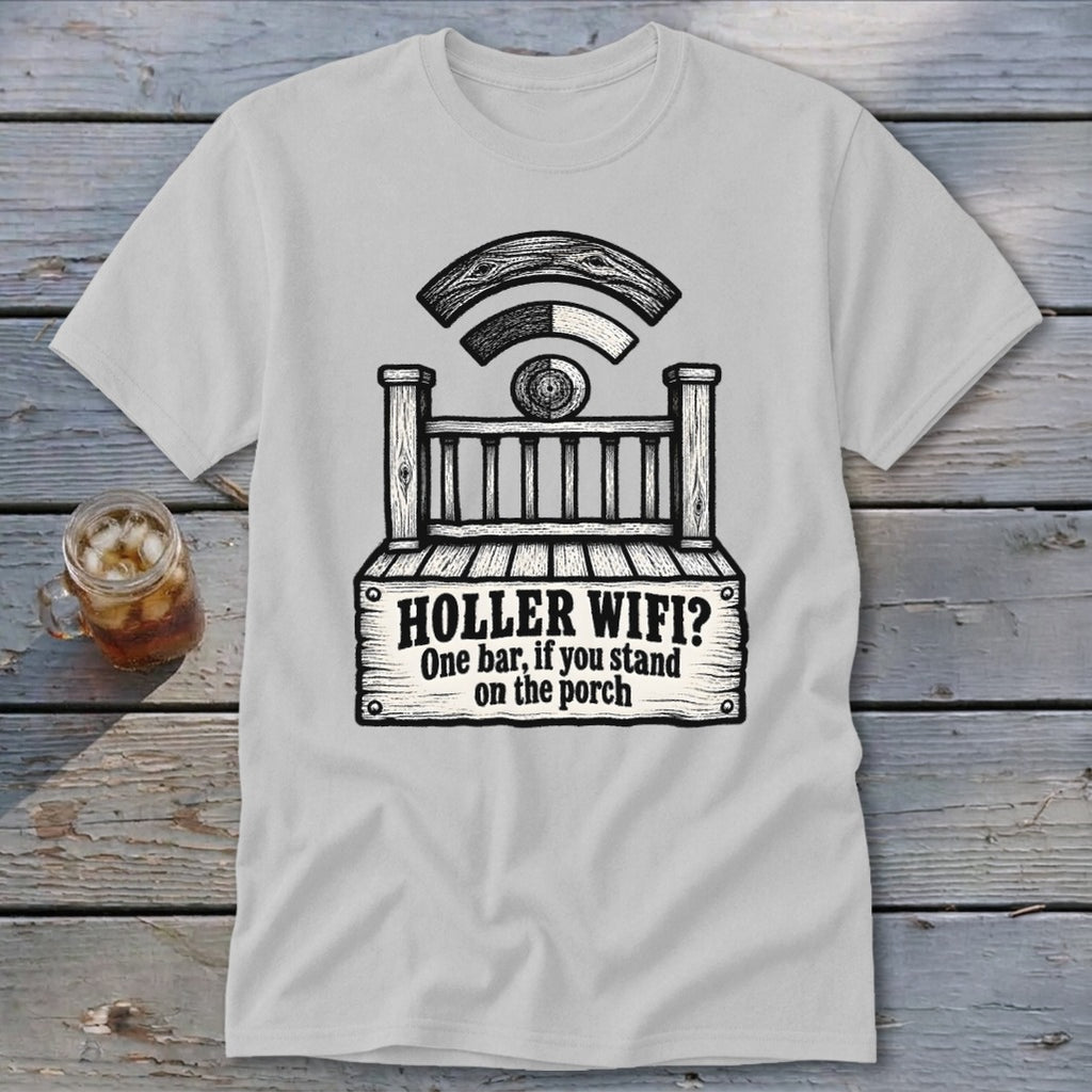 A light gray t-shirt featuring a black graphic of a porch, Wi-Fi symbol, and text reading HOLLER WIFI? One bar, if you stand on the porch.