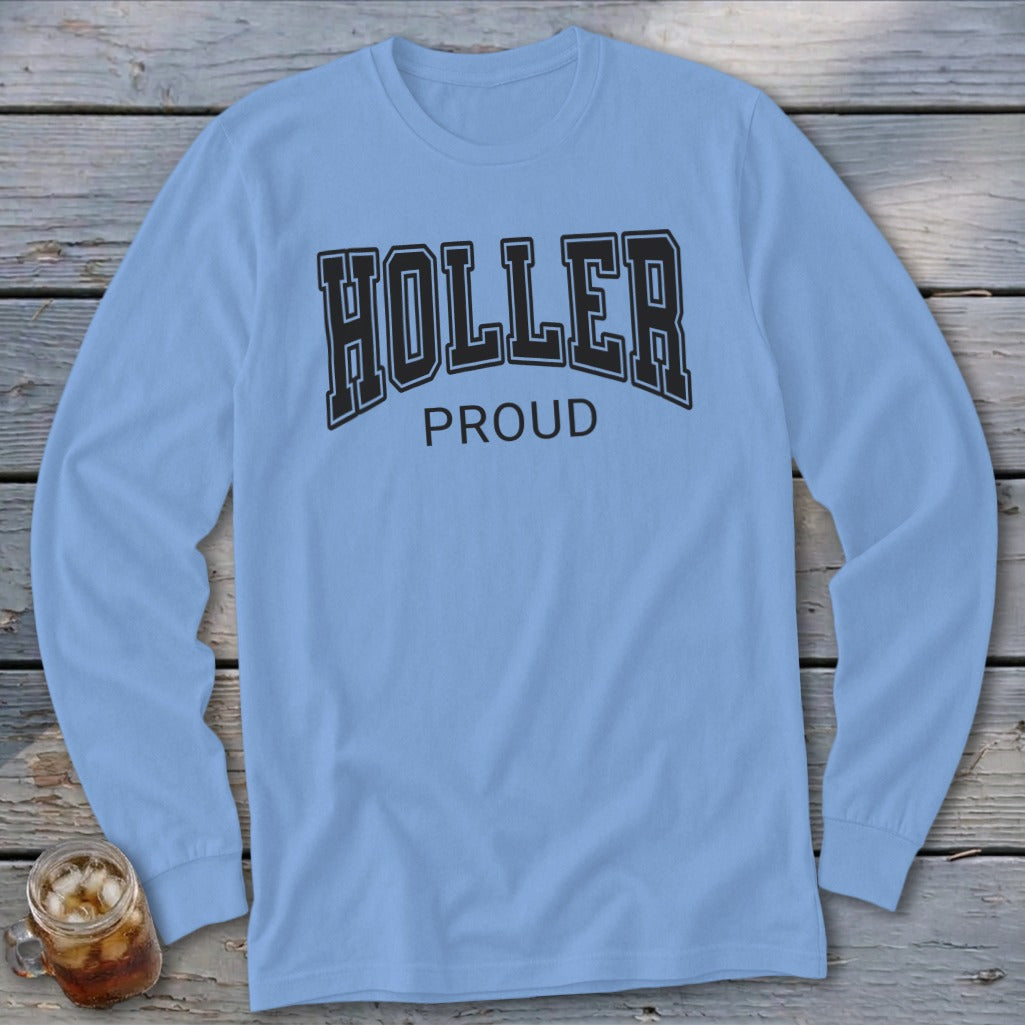 Light blue long sleeve t-shirt with black text "HOLLER PROUD"