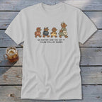 Bear family walking, with text "NO MATTER HOW YOU SAY IT, YOU'RE STILL MY BABIES".