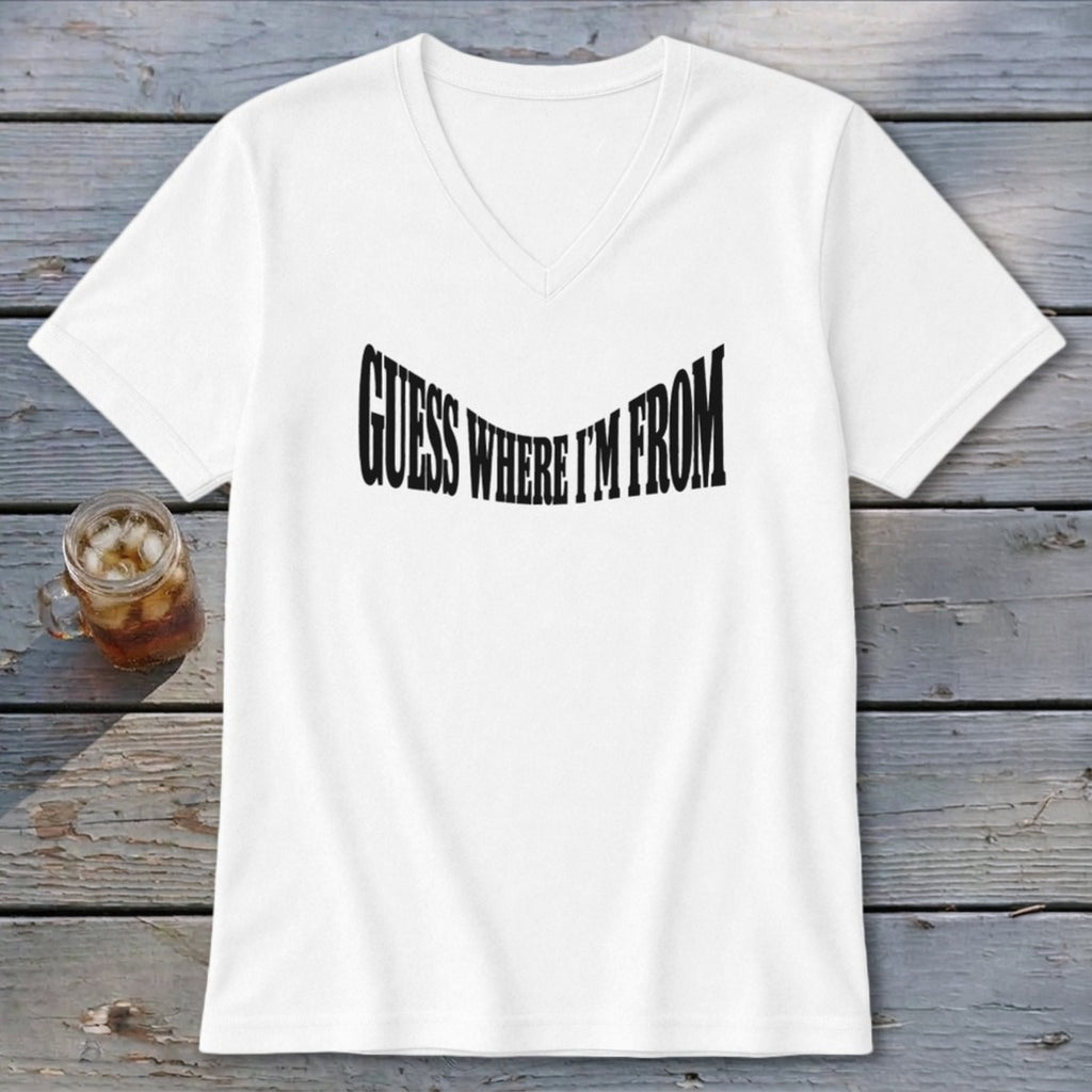 White v-neck t-shirt with black "GUESS WHERE I'M FROM" text.