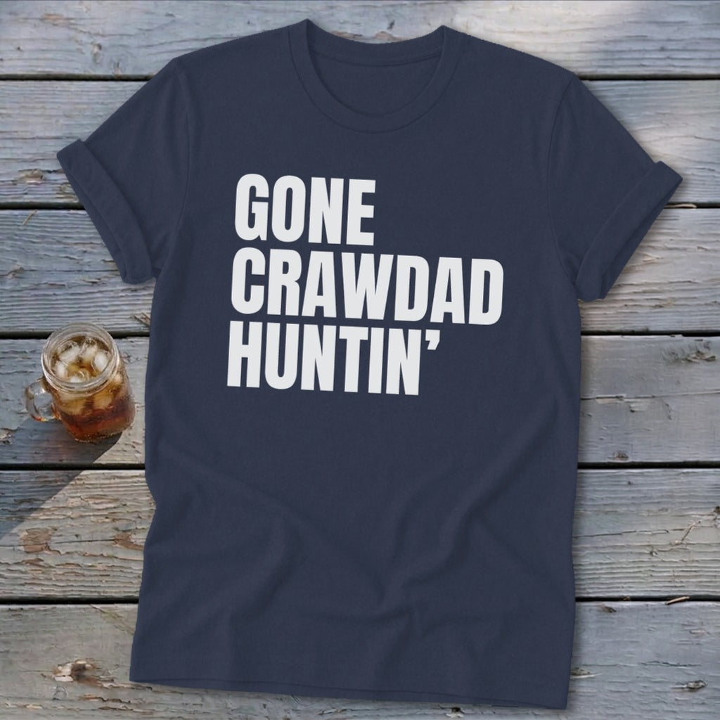 Navy t-shirt with white text that reads "GONE CRAWDAD HUNTIN'".