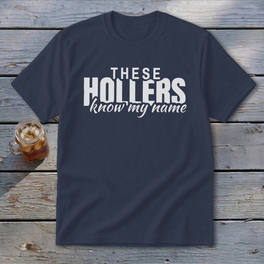 Navy t-shirt with white text "THESE HOLLERS know my name".