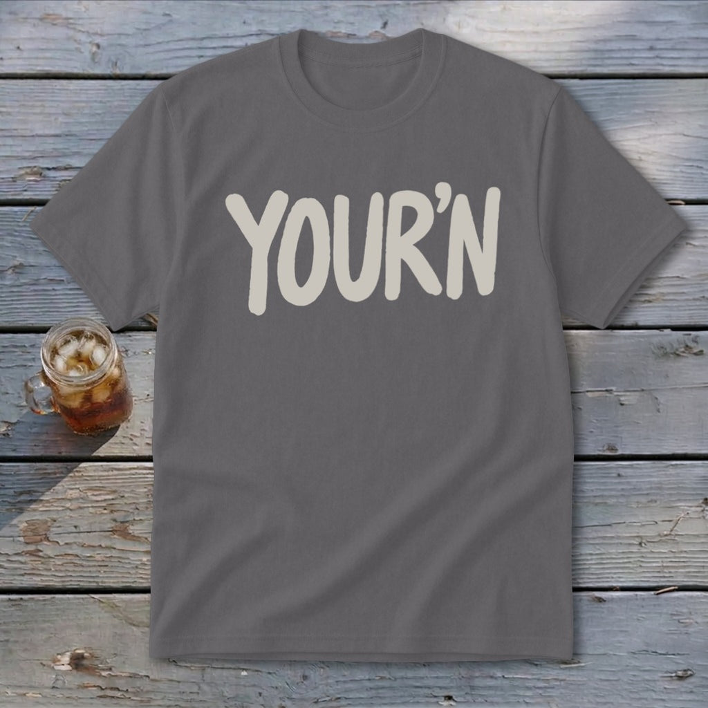 Gray t-shirt with "YOUR'N" printed in off-white text.