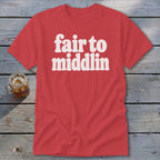 Red t-shirt with white text "fair to middlin" and a glass of iced tea