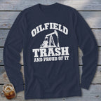 Navy long-sleeve shirt with "OILFIELD TRASH AND PROUD OF IT" text and oil pump graphic.