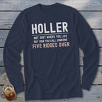 Navy long sleeve shirt with "Holler" and "Five Ridges Over" text.