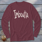 Maroon long-sleeve t-shirt with "Imboutta" text in a cream, handwritten font.
