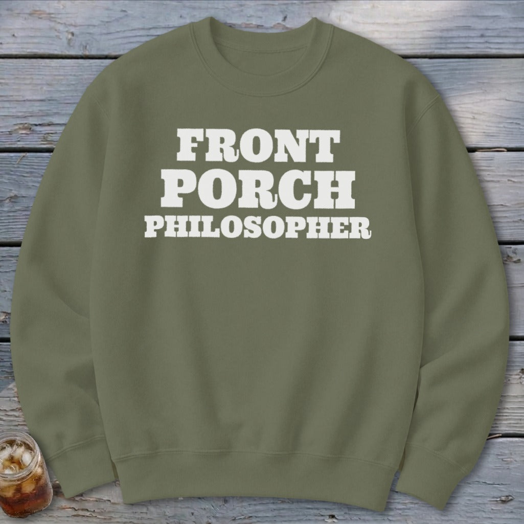 Olive green sweatshirt with white text reading "FRONT PORCH PHILOSOPHER".