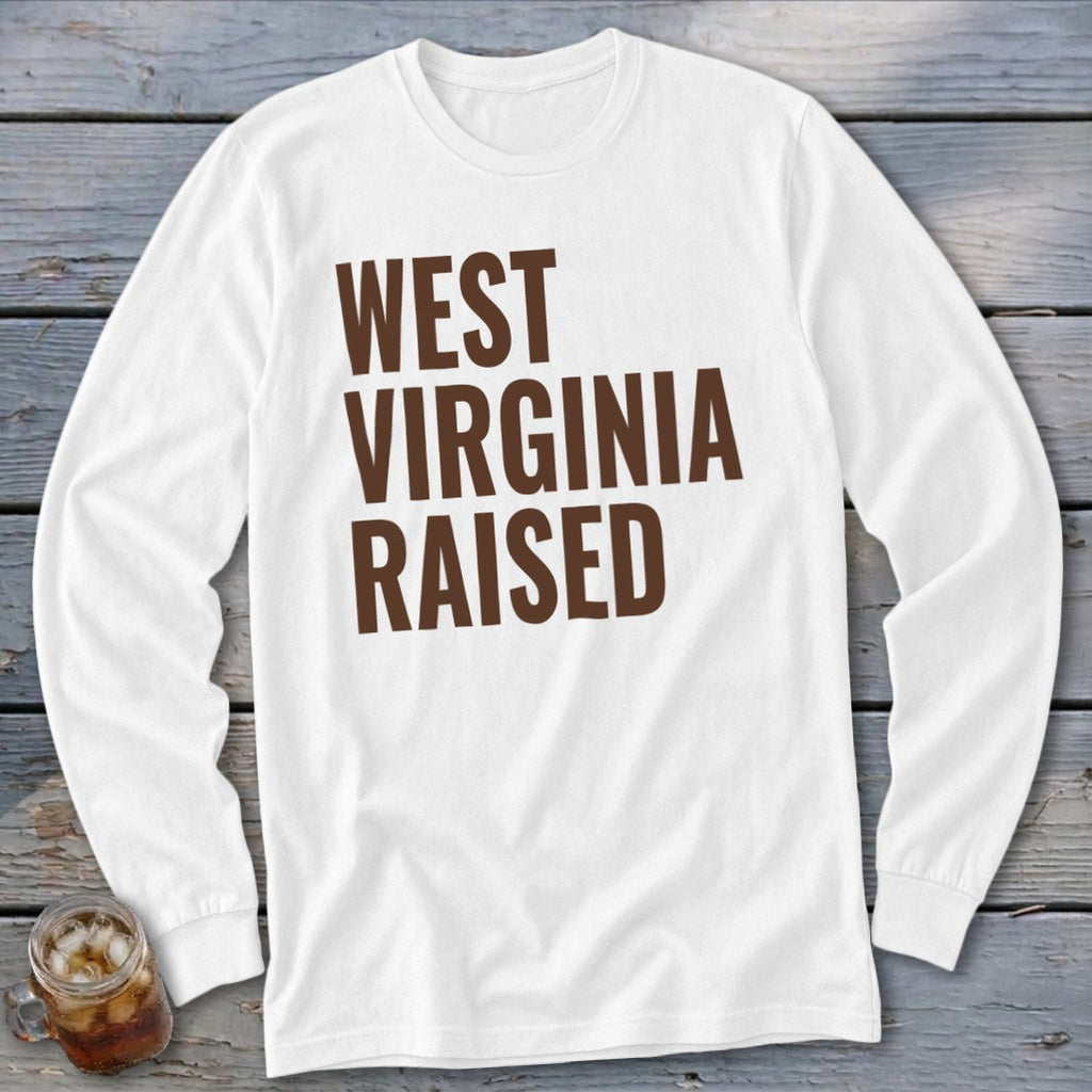 White long-sleeve shirt with "WEST VIRGINIA RAISED" in brown text.