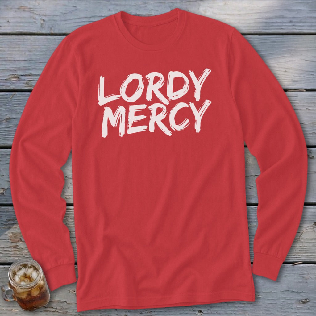 Red long-sleeved shirt with white "LORDY MERCY" text on the front.