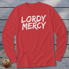 Red long-sleeved shirt with white "LORDY MERCY" text on the front.