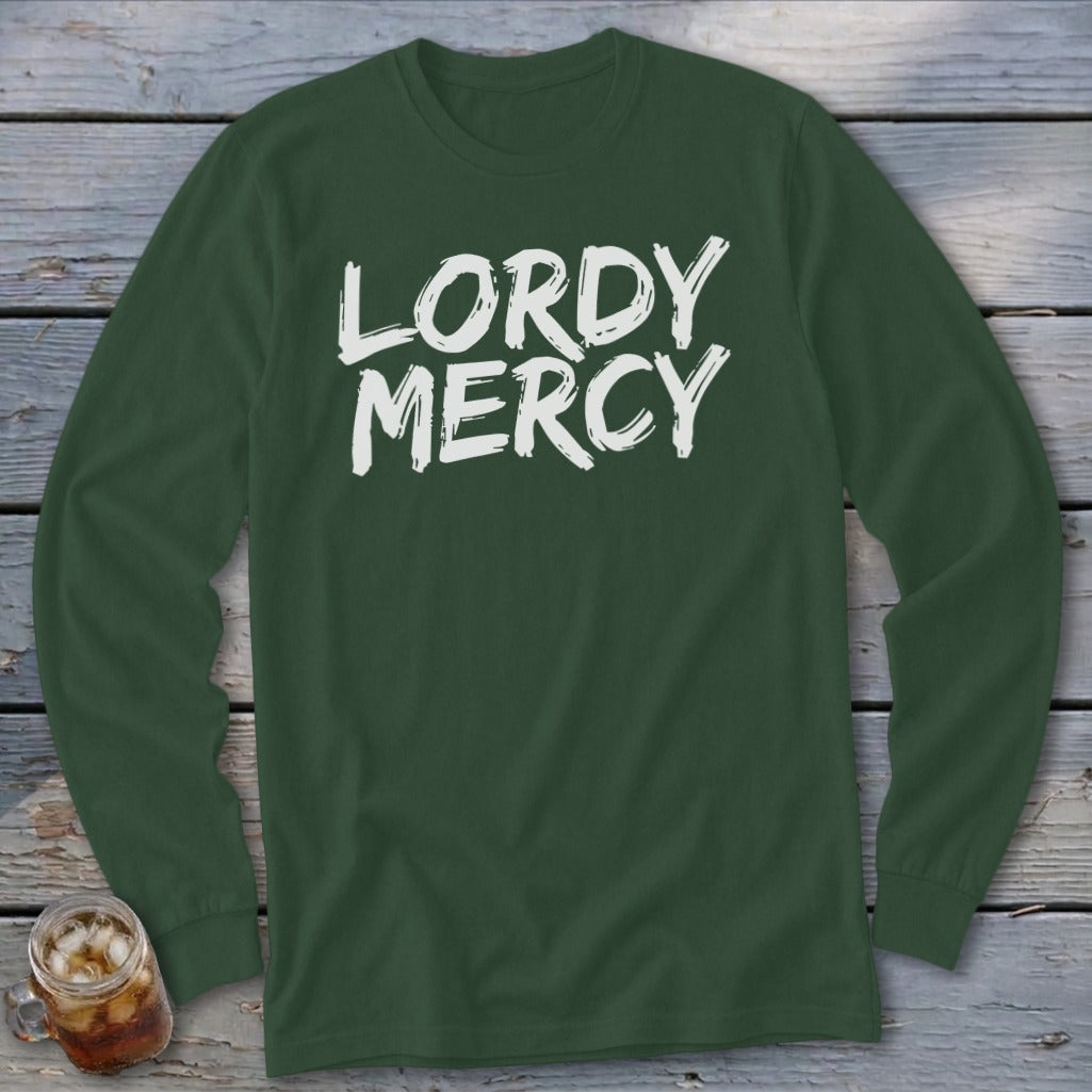 Dark green long-sleeve shirt with white "LORDY MERCY" text.