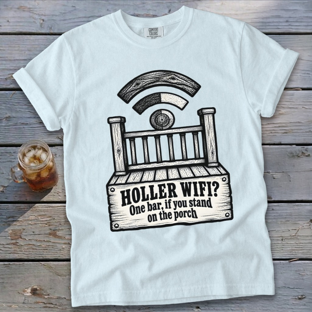 Light blue t-shirt featuring a porch graphic and the text HOLLER WIFI? One bar, if you stand on the porch.
