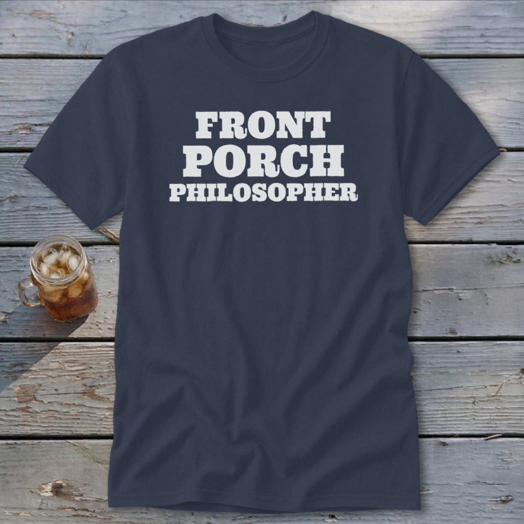 Navy t-shirt with white text reading "FRONT PORCH PHILOSOPHER."