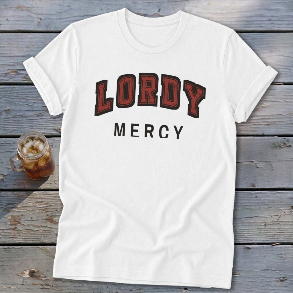 White t-shirt with "LORDY MERCY" text in distressed red and black lettering.