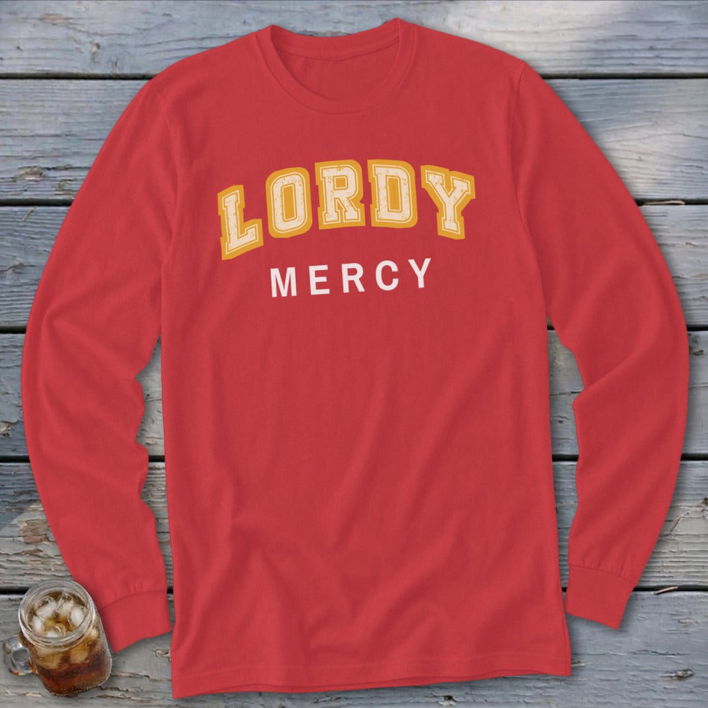 Red long-sleeve shirt with "LORDY MERCY" text across the chest.