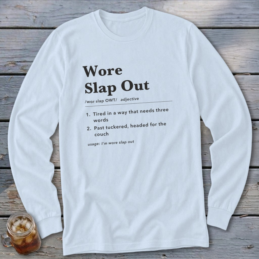 White long sleeve shirt with "Wore Slap Out" definition.