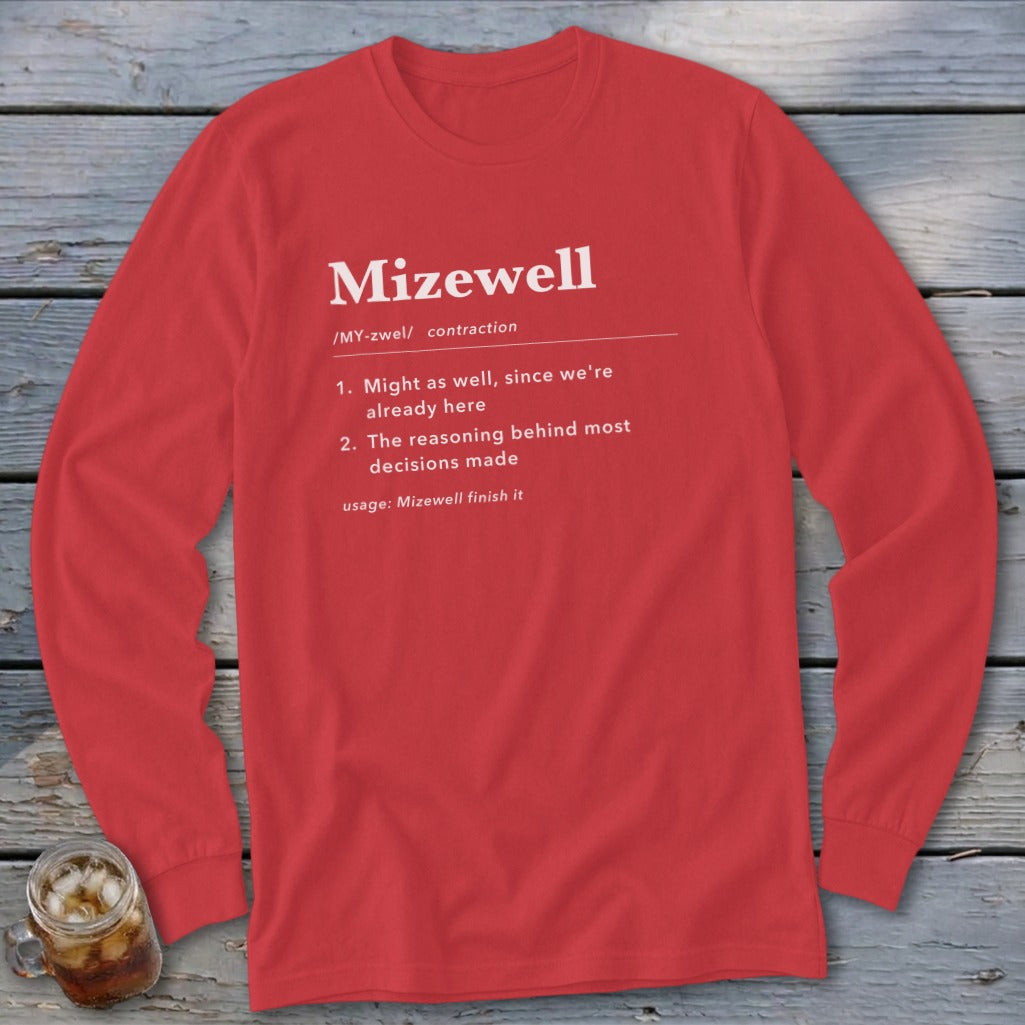 Red long-sleeve shirt with white text defining "Mizewell".