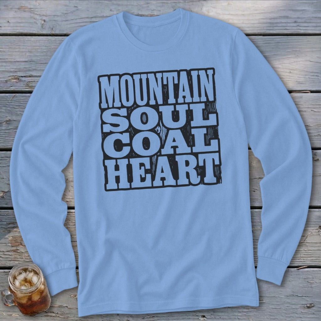 Light blue long sleeve shirt with black text "MOUNTAIN SOUL COAL HEART".