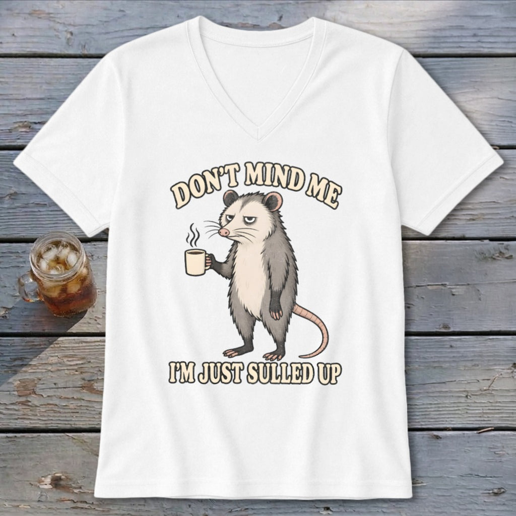 Opossum holding coffee cup with text "Don't Mind Me I'm Just Sulled Up".
