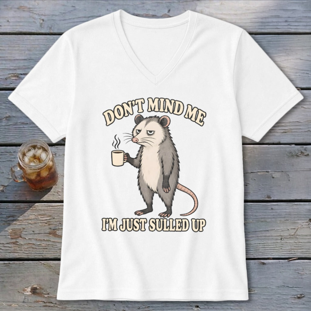Opossum holding coffee cup with text "Don't Mind Me I'm Just Sulled Up".