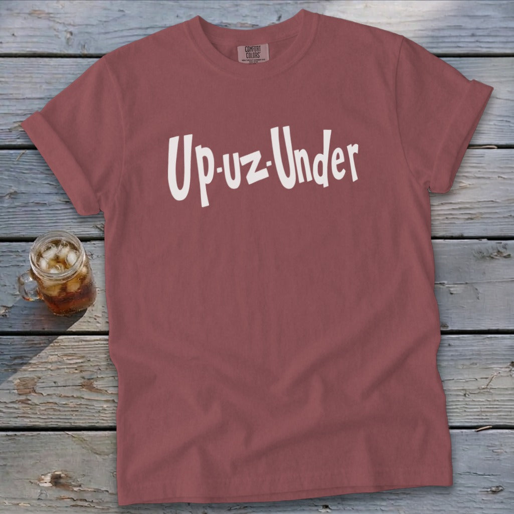 Rose t-shirt with white "Up-uz-Under" graphic and Comfort Colors tag.