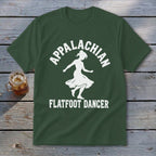A dark green t-shirt with white text reading Appalachian Flatfoot Dancer and a dancing female silhouette.