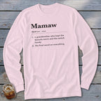 Mamaw definition shirt: a grandmother who kept the biscuits warm and handy, final word.