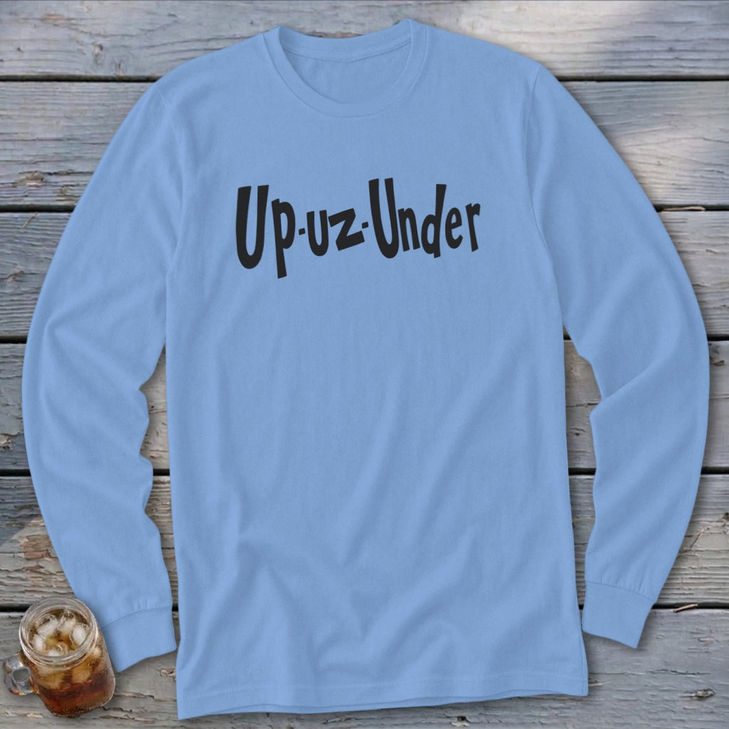 Light blue long sleeve shirt with "Up-uz-Under" in black text.