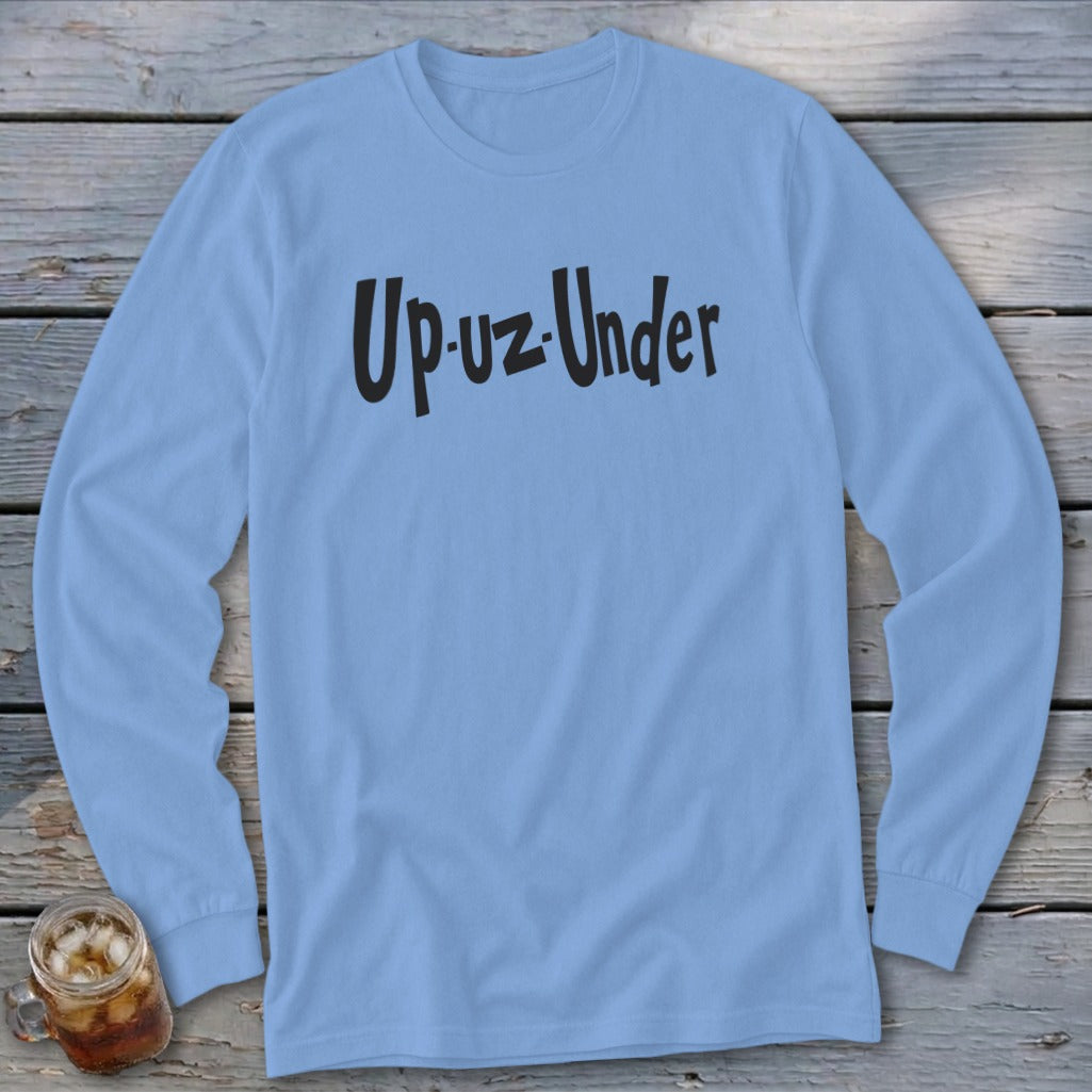 Light blue long sleeve shirt with "Up-uz-Under" in black text.
