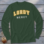 Green long sleeve shirt with "LORDY MERCY" text in yellow and white.