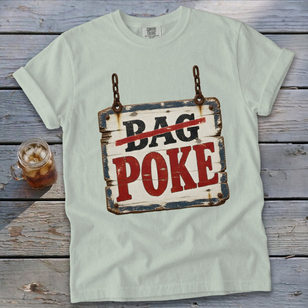A light green t-shirt displays a graphic of a rustic wooden sign reading BAG POKE.