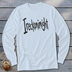 Long-sleeved white t-shirt with black text that reads "I reckon I might".