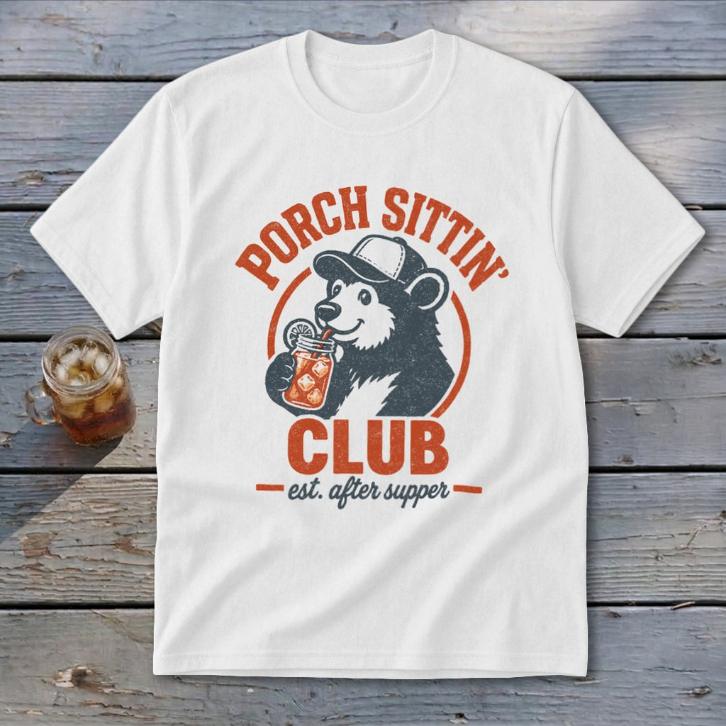 White t-shirt with "Porch Sittin' Club" text and a bear drinking from a jar.