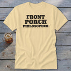 Cream t-shirt with "FRONT PORCH PHILOSOPHER" text in black.