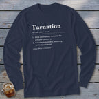 Navy long sleeve shirt with definition of "Tarnation" printed in white.