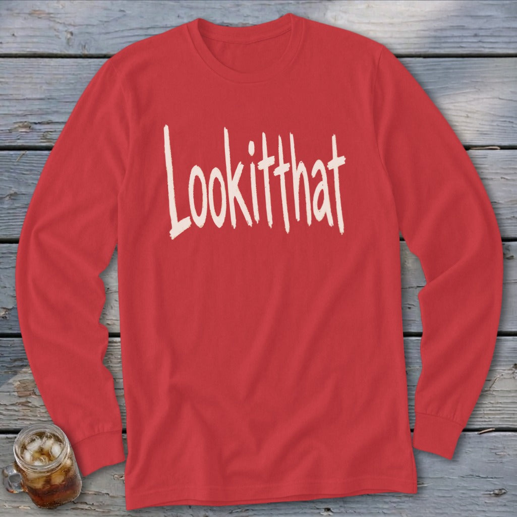 Red long sleeve shirt with "Lookitthat" text in white script.