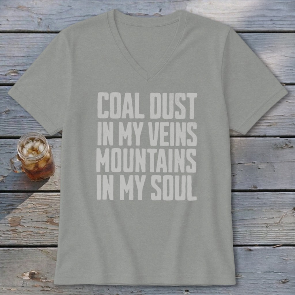 A heather gray V-neck t-shirt with the white text COAL DUST IN MY VEINS MOUNTAINS IN MY SOUL.