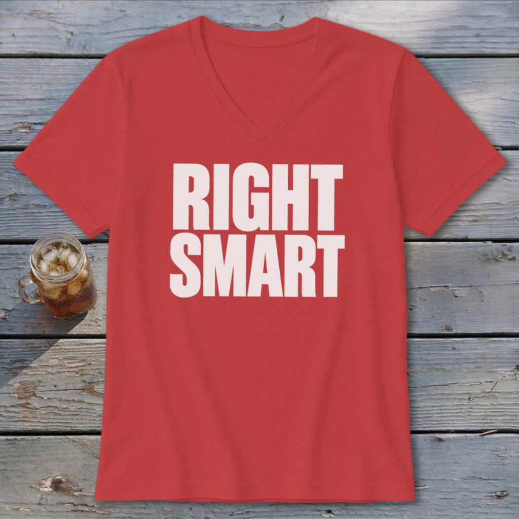 Red v-neck t-shirt with white text "RIGHT SMART".