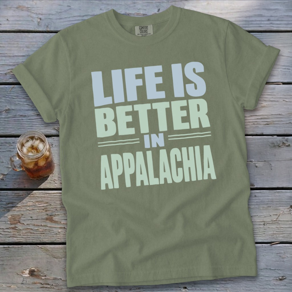 Olive green t-shirt with "LIFE IS BETTER IN APPALACHIA" text.