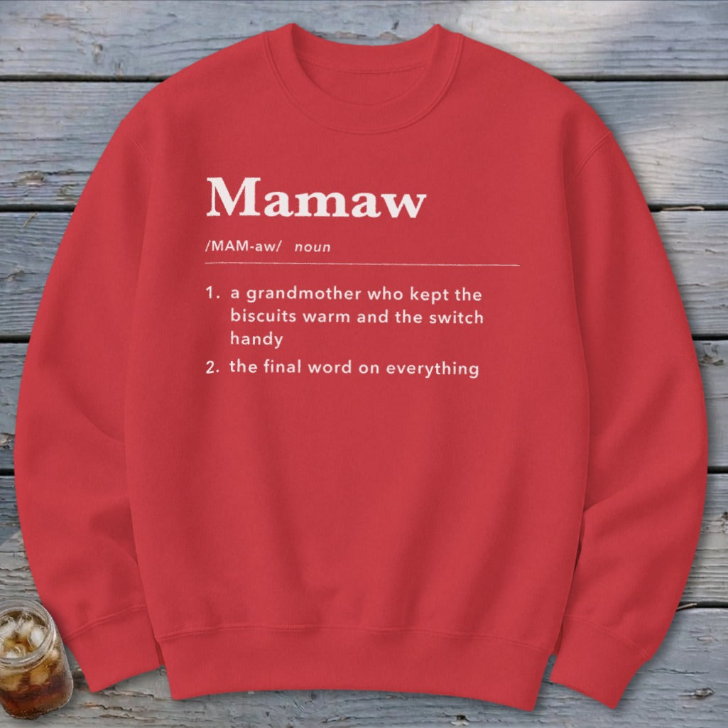 Red sweatshirt with "Mamaw" definition: grandmother who kept biscuits warm, final word.