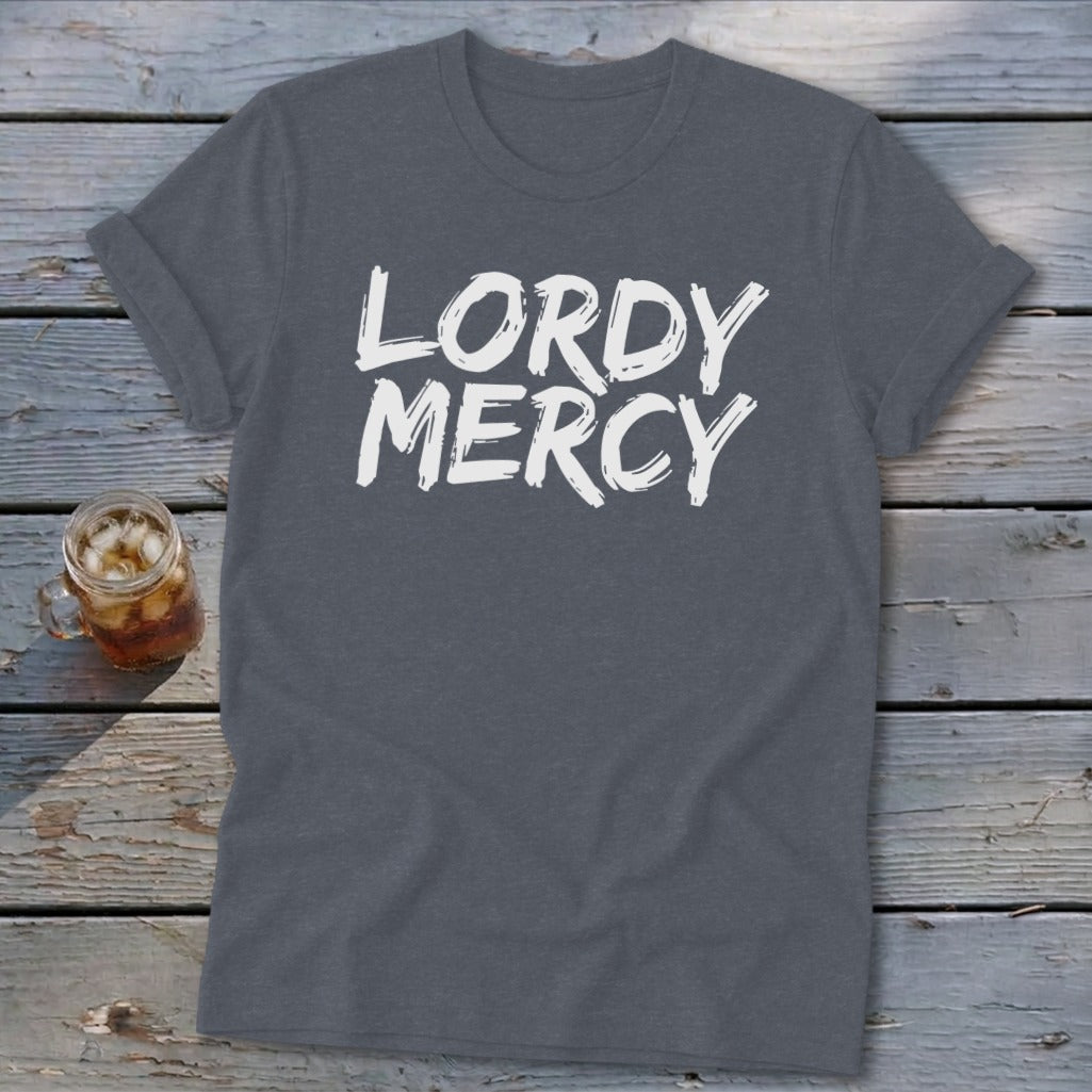 Dark grey t-shirt with white "LORDY MERCY" text.