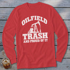Red long-sleeve shirt with "OILFIELD TRASH AND PROUD OF IT" text and oil pump graphic.