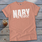 Peach t-shirt with white "NARY a one" graphic.