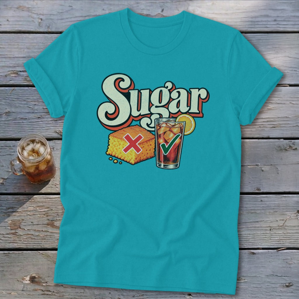 Turquoise t-shirt featuring a retro graphic with the text Sugar, cornbread with a red X, and iced tea with a green checkmark.
