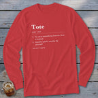 Red long-sleeved shirt with the definition of "Tote" printed on it.